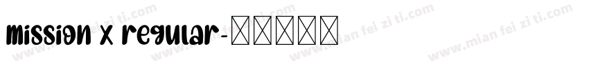 Mission X Regular字体转换
